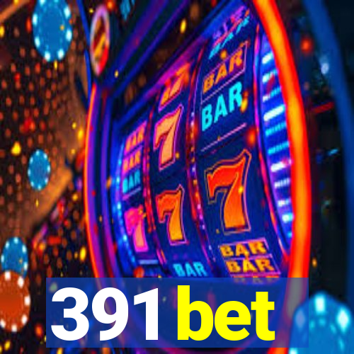 391 bet